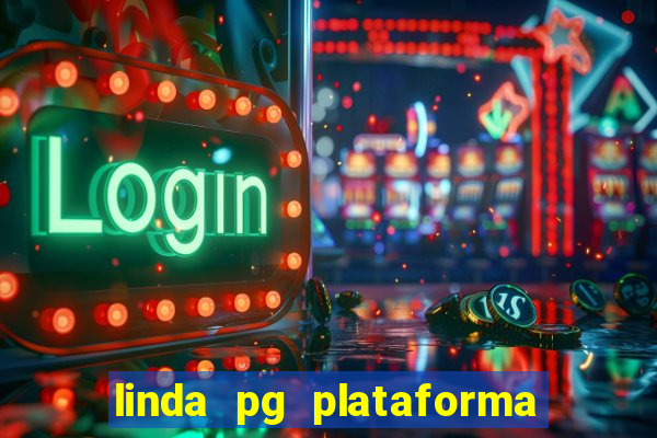 linda pg plataforma de jogos